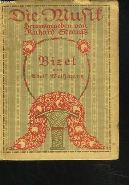 DIE MUSIK, HERAUSGEGEBEN VON RICHARD STRAUSS. BIZET.