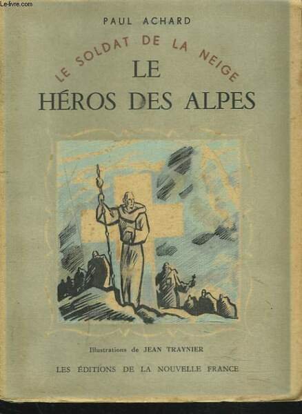 LE SOLDAT DE LA NEIGE. LE HEROS DES ALPES. | Immagine principale