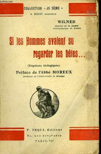 SI LES HOMMES AVAIENT SU REGARDER LES BÊTES. (ESQUISSES BIOLOGIQUES) | Immagine principale