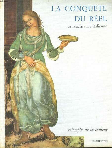 LA CONQUETE DU REEL. LA RENAISSANCE ITALIENNE. | Immagine principale