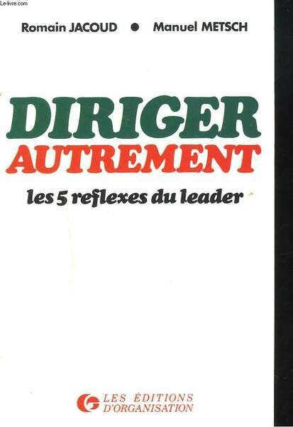 DIRIGER AUTREMENT. LES 5 REFLEXES DU LEADER. | Immagine principale