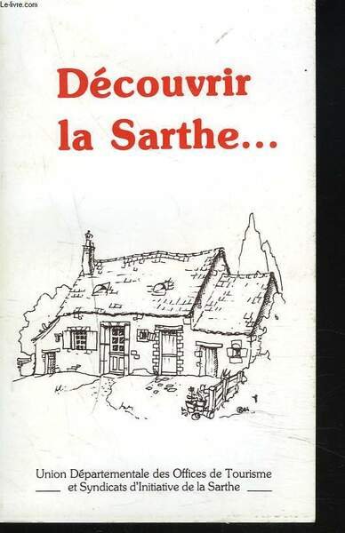 DECOUVRIR LA SARTHE.