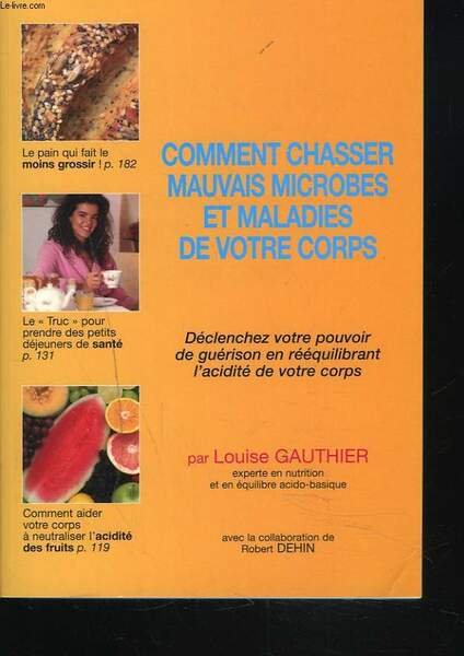 COMMENT CHASSER LES MAUVAIS MICROBES ET MALADIES DE VOTRE CORPS.
