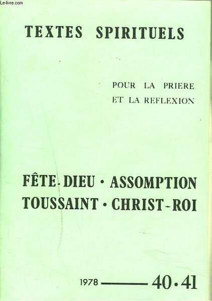 TEXTES SPIRITUELS POUR LA PRIERE ET LA REFLEXION N° 40-41, …
