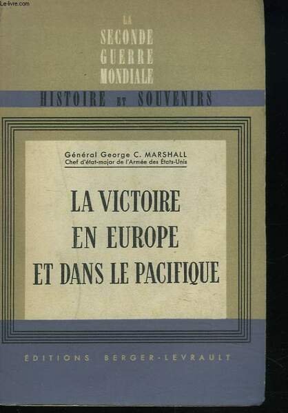 LA VICTOIRE EN EUROPE ET DANS LA PACIFIQUE