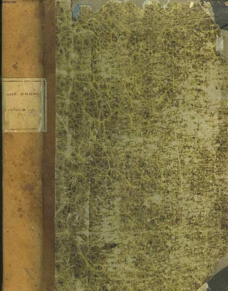 QUATRE ANNEES PASTORALES ou prones inédits pour les dimanches et …