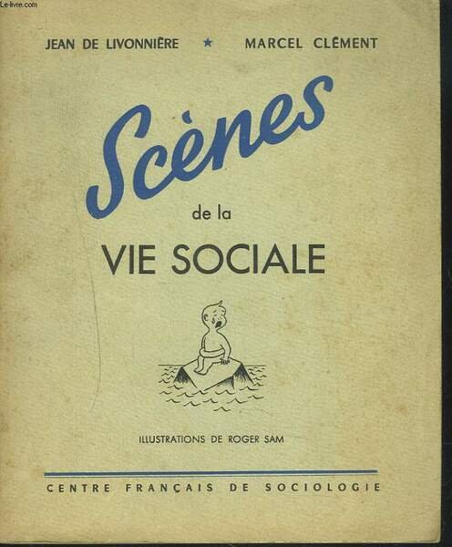SCENES DE LA VIE SOCIALE