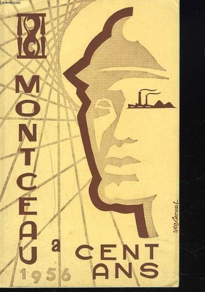 MONTCEAU A CENT ANS 1856-1956.