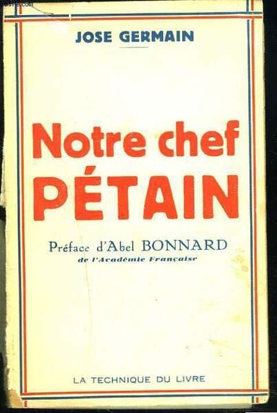 NOTRE CHEF PETAIN.