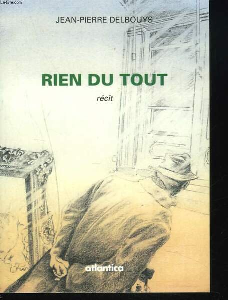 RIEN DU TOUT. RECIT.