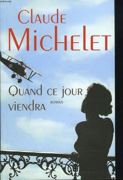 QUAND CE JOUR VIENDRA.