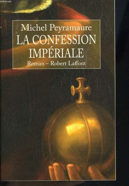 LA CONFESSION IMPERIALE.
