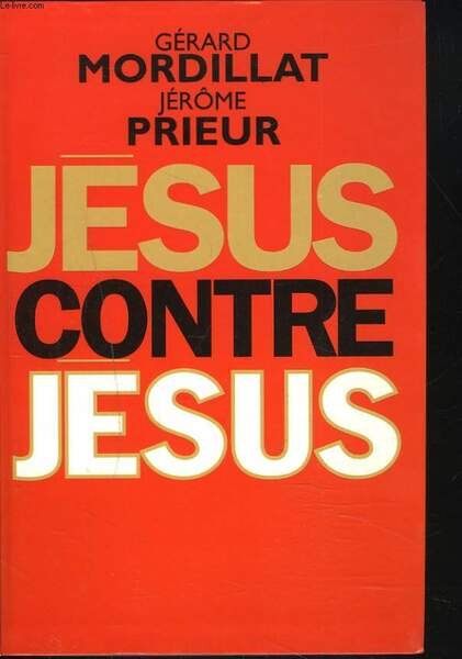 JESUS CONTRE JESUS