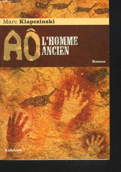 AÔ L'HOMME ANCIEN. ROMAN. | Immagine principale