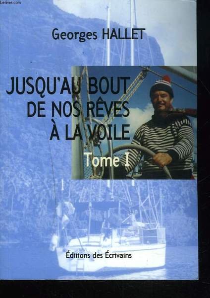 JUSQU'AU BOUT DE NOS RÊVES A LA VOILE TOME I. | Immagine principale
