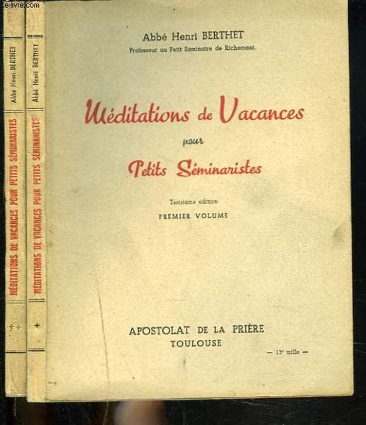 MEDITATIONS DE VACANCES POUR PETITS SEMINARISTES. PREMIER ET DEUXIEME VOLUME. | Immagine principale