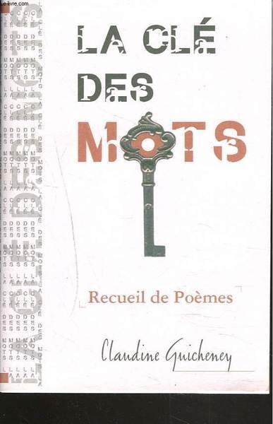 LA CLE DES MOTS. RECUEIL DE POEMES. + ENVOI DE … | Immagine principale