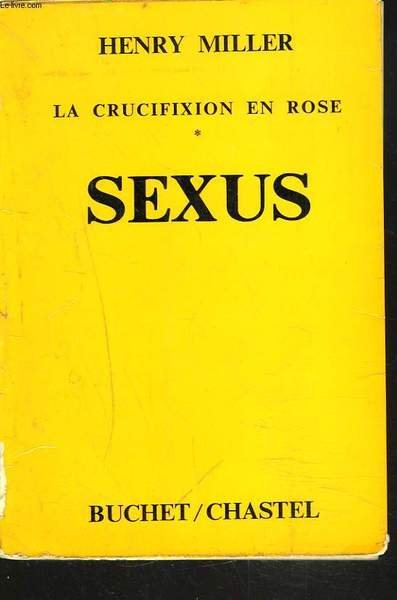 LA CRUCIFIXION EN ROSE. I. SEXUS. | Immagine principale