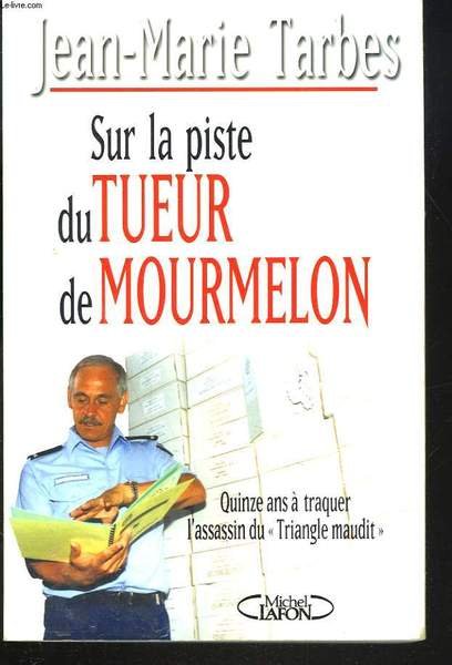 SUR LA PISTE DU TUEUR DE MOURMELON. | Immagine principale