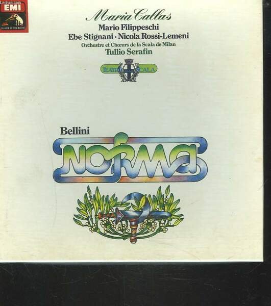 NORMA. MARIA CALLAS. MARIO FILIPPESCHI. EBE STIGNANI. NICOLAS ROSSI-LEMENI. ORCHESTRE …