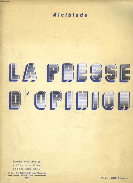 LA PRESSE D'OPINION. NUMERO HORS SERIE DE "L'ECHO DE LA … | Immagine principale
