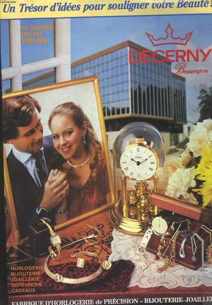 CATALOGUE DECERNY, AUTOMNE-HIVER 1981-82. Fabrique d'horlogerie de précision, bijouterie, joaillerie.