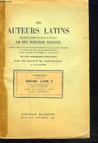 ENEIDE. LIVRE V. LES AUTEURS LATINS, EXPLIQUES D'APRES UNE METHODE NOUVELLE, PAR DEUX TRADUCTIONS FRANCAISES.