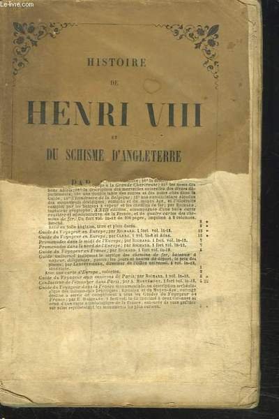 HISTOIRE DE HENRI VIII ET DU SCHISME D'ANGLETERRE.