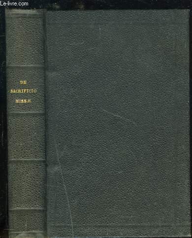 DE SACRIFICIO MISSAE TRACTATUS ASCETICUS