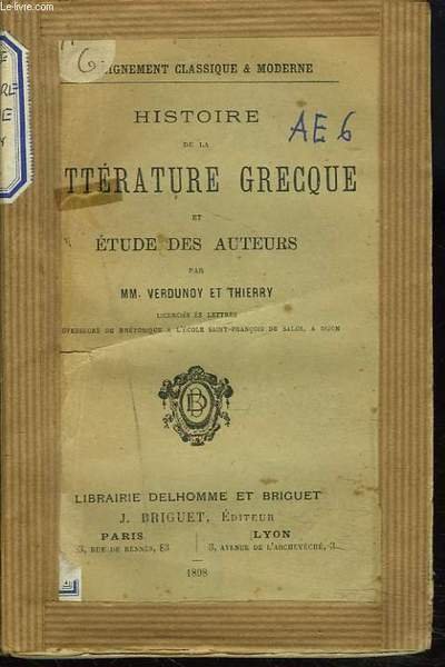 HISTOIRE DE LA LITTERATURE GRECQUE ET ETUDE DES AUTEURS. Libro
