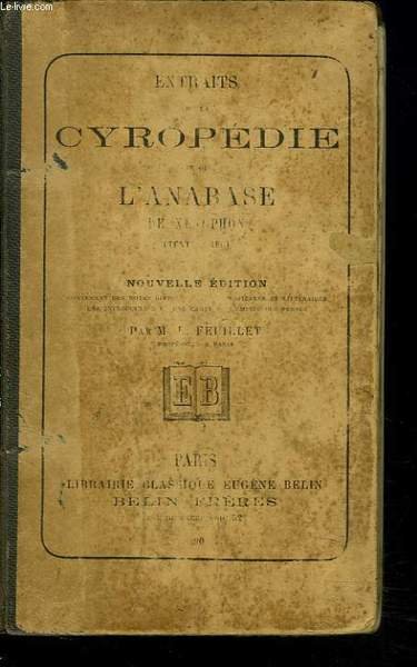 EXTRAITS DE LA CYROPEDIE ET DE L'ANABASE (TEXTE GREC) - Libro