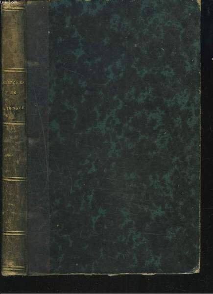 EXERCITIA SPIRITUALIA S. P. Ignatii de Loyola, cum versione litterali …