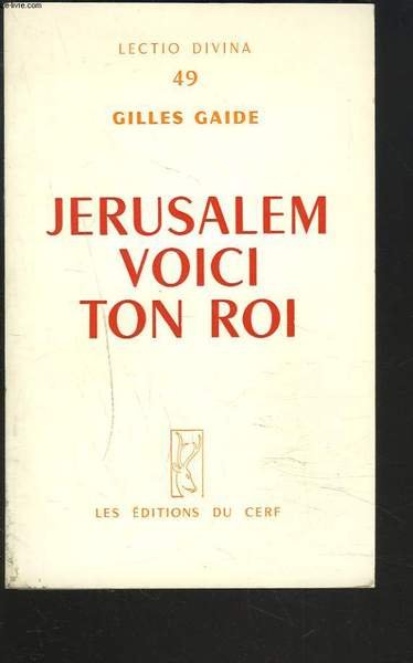 JERUSALEM, VOICI TON ROI.