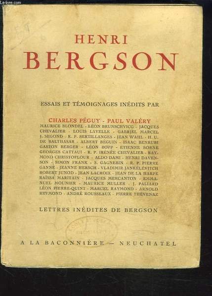 HENRI BERGSON, ESSAIS ET TEMOIGNAGES INEDITS.