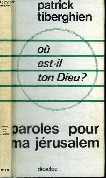 OU EST-IL TON DIEU? - PAROLES POUR MA JERUSALEM