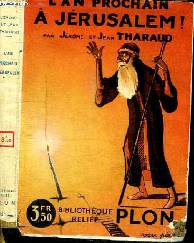 L'AN PROCHAIN A JERUSALEM!