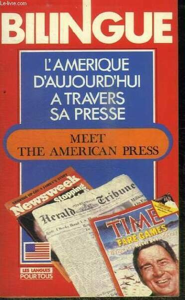 BILINGUE : L'AMERIQUE D'AUJOURD'HUI A TRAVERS LA PRESSE - MEET …