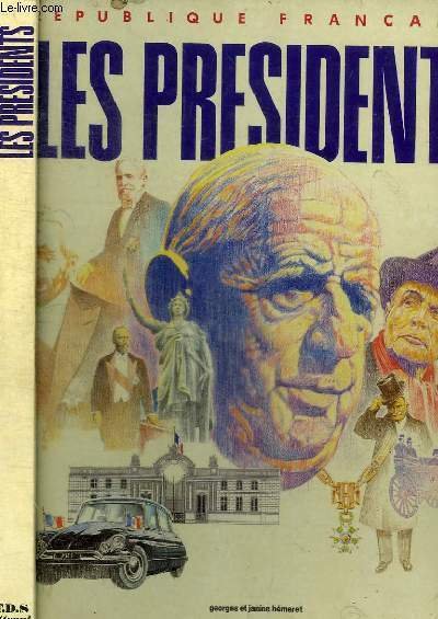 REPUBLIQUE FRANCAISE : LES PRESIDENTS