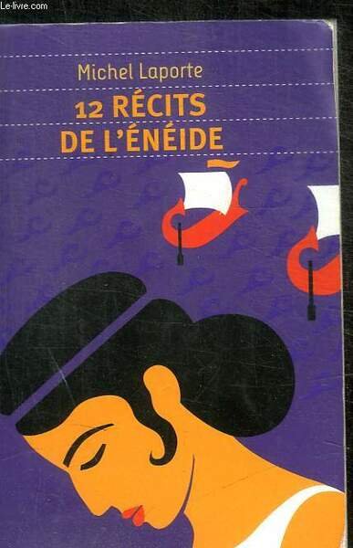 12 RECITS DE L ENEIDE
