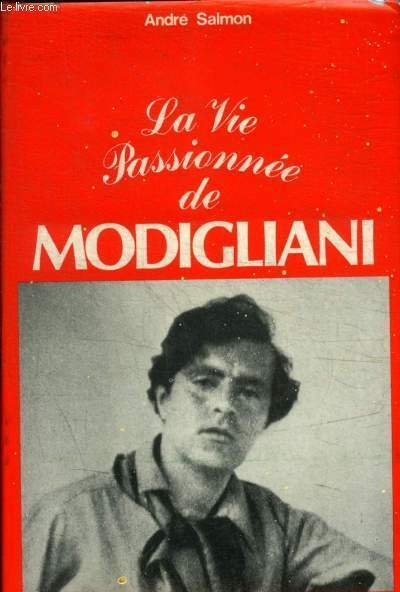 LA VIE PASSIONNEE DE MODIGLIANI