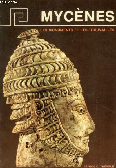 MYCENES - LES MONUMENTS ET LES TROUVAILLES | Immagine principale