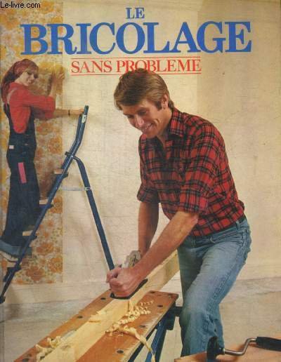 LE BRICOLAGE SANS PROBLEME | Immagine principale