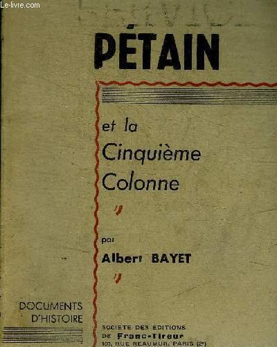 PETAIN ET LA CINQUIEME COLONNE