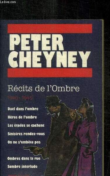RECITS DE L'OMBRE. 1940-1945