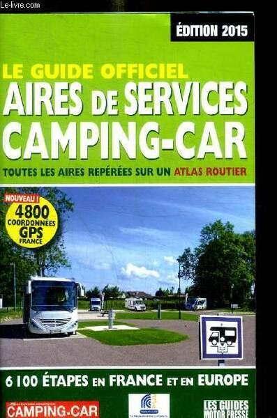 LE GUIDE OFFICIEL AIRES DE SERVICES CAMPING CAR - TOUTES …