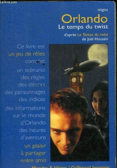 ORLANDO LE TEMPS DU TWIST