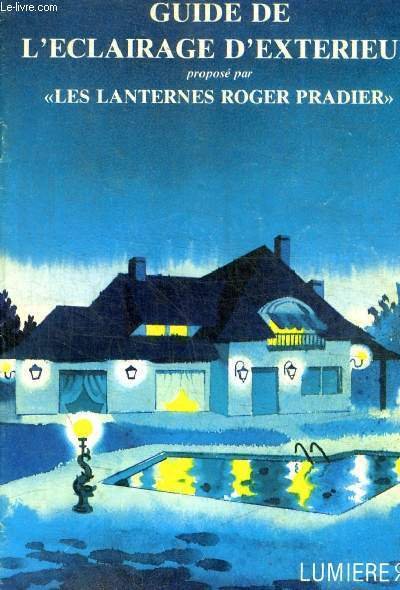 GUIDE DE L ECLAIRAGE D EXTERIEUR