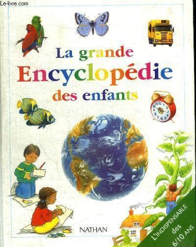 LA GRANDE ENCYCLOPEDIE DES ENFANTS