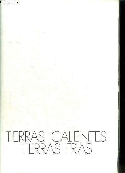 TIERRAS CALIENTES / TIERRAS FRIA