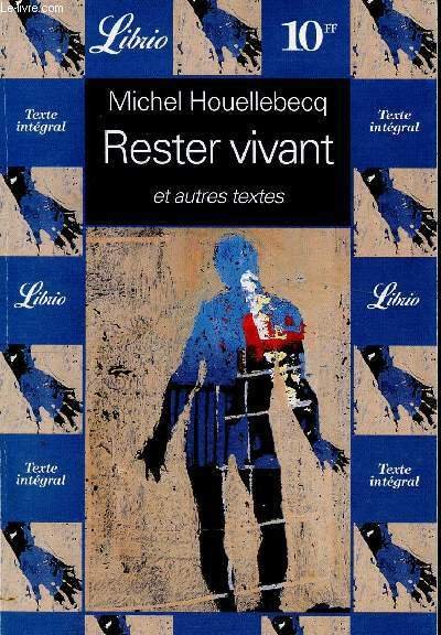 Rester vivant et autres texte